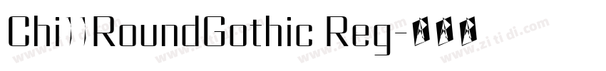 Chi11RoundGothic Reg字体转换